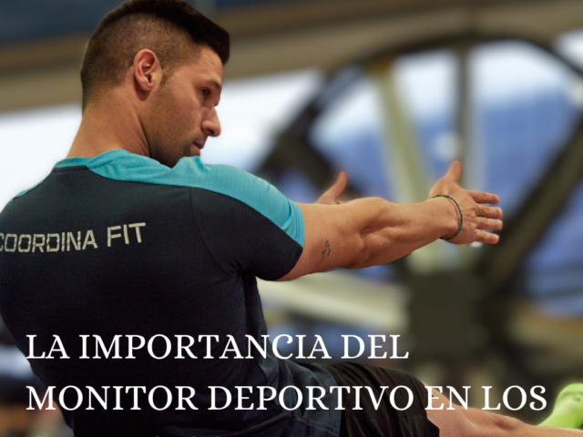 La importancia del monitor deportivo en la retención de clientes en los gimnasios de España